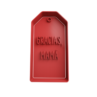 Etiqueta -Gracias mamá Cortador de Galletas