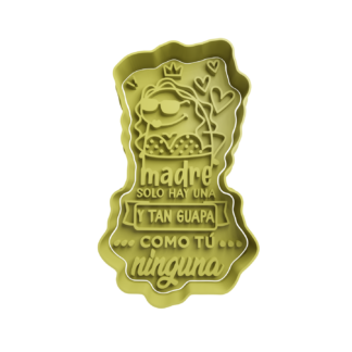 Mama Deformito -Madre solo hay una y tan guapa como tu ninguna Cortador de Galletas